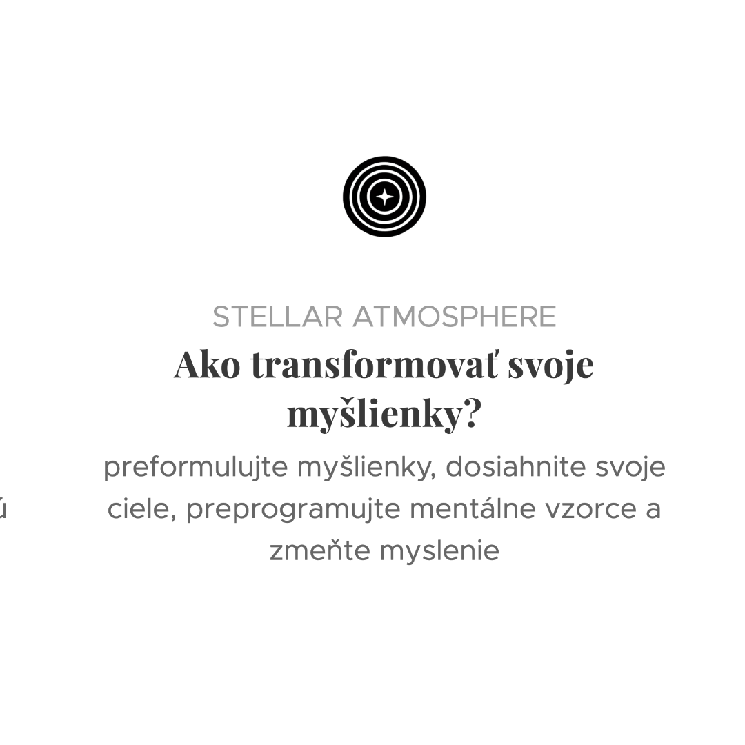 STELLAR ATMOSPHERE | Transformácia myšlienok
