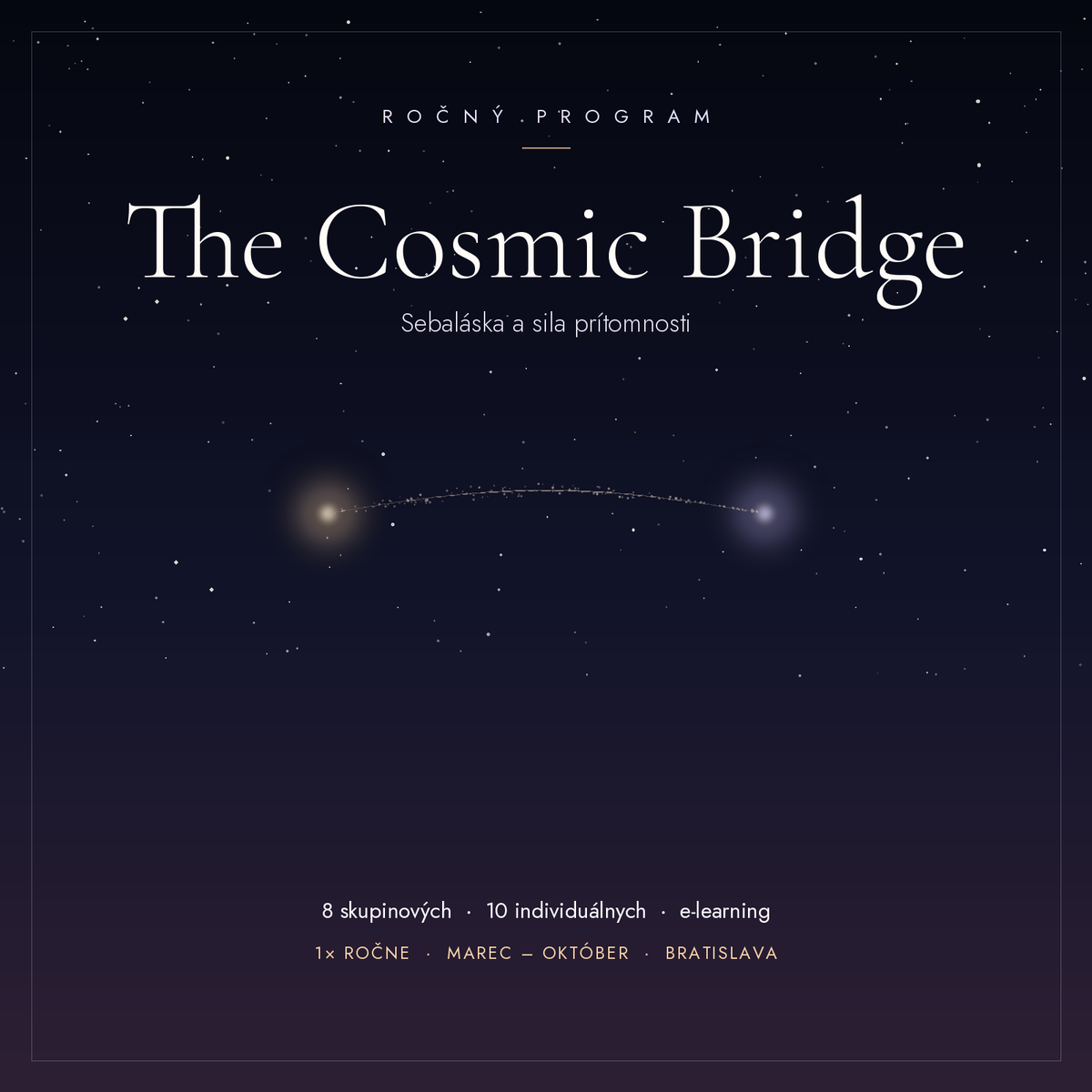 Sebaláska a sila prítomnosti | The Cosmic Bridge
