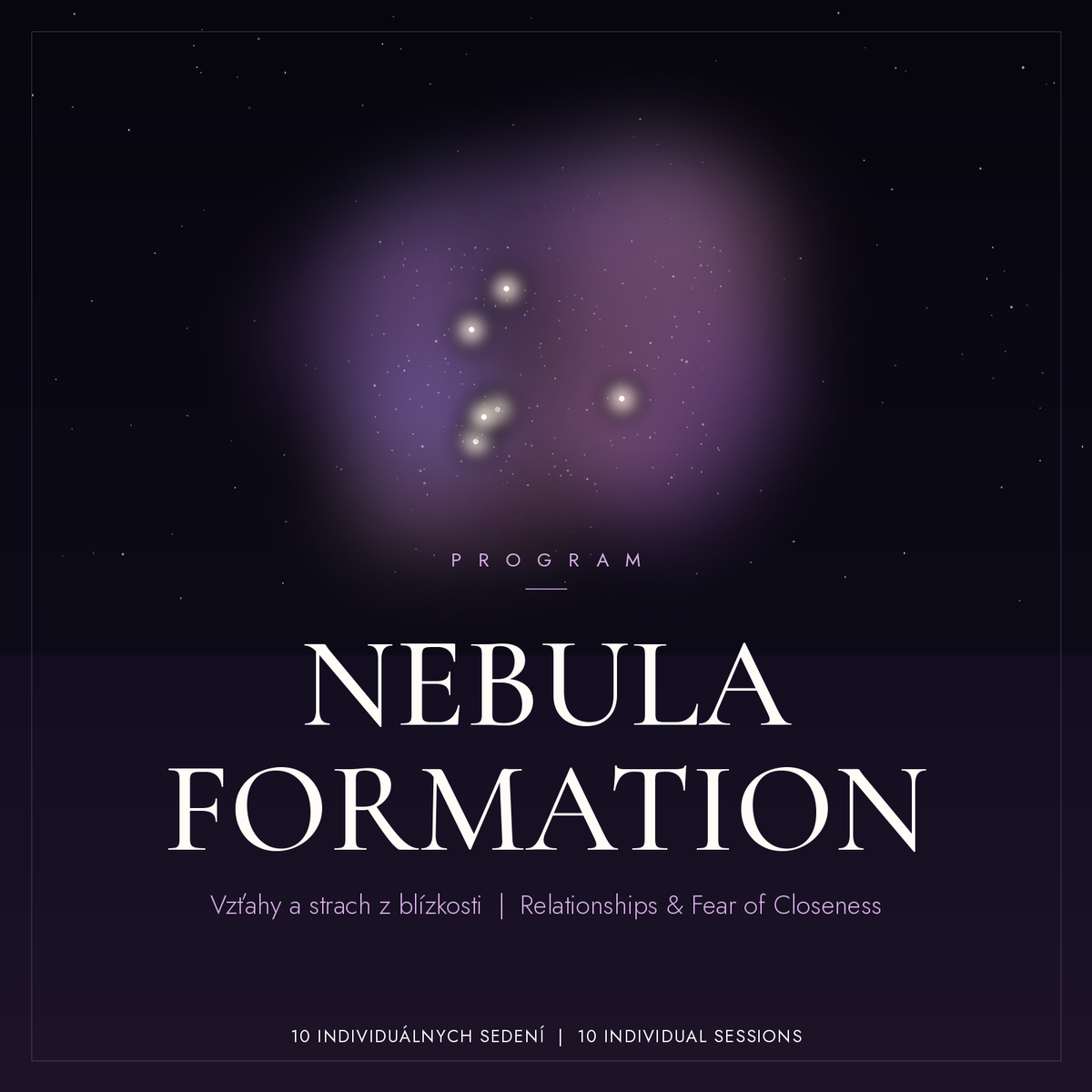 NEBULA FORMATION | Vzťahy a strach z blízkosti