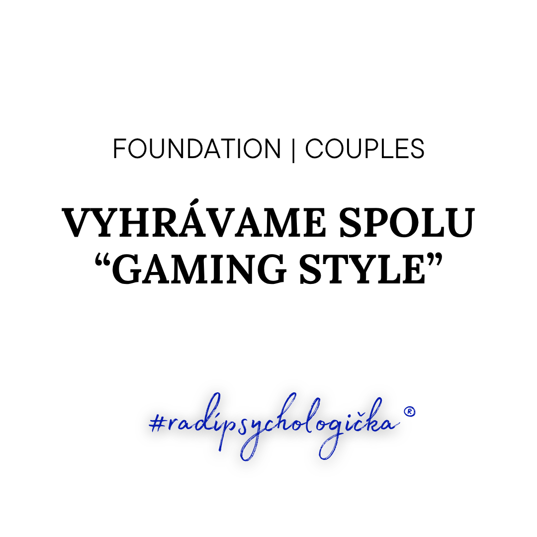 Vyhrávame spolu | Gaming style
